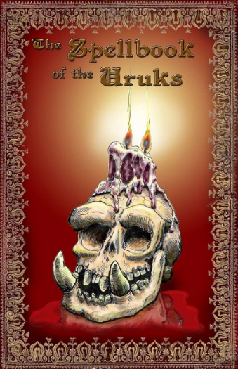 Spellbook of the Uruks - For T&T